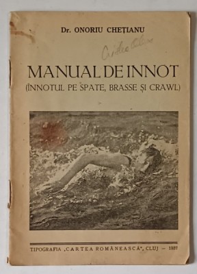 MANUAL DE INNOT (INNOTUL PE SPATE, BRASSE SI CRAWL) de ONORIU CHETIANU 1937 foto