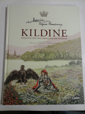 KILDINE - MARIA REGINA ROMANIEI ( carte noua,in tipla ) foto