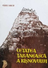 Cetatea taraneasca a Risnovului - 1970 - Emil Micu (R137) foto