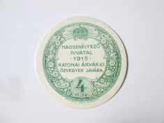 Rar! Ungaria timbru de ajutor 4 Filler 1915 in beneficiul veteranilor si vaduvelor de razboi WWI,diametrul:50 mm