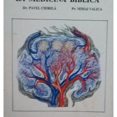Pavel Chirila - Meditatie la medicina biblica (editia 1992)