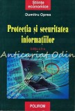 Protectia Si Securitatea Informatiilor - Dumitru Oprea
