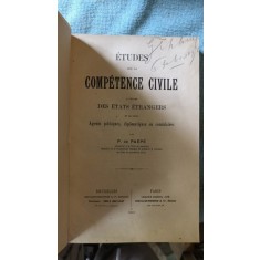 Etudes sur la Competence Civile a Legard des etats etrangers et de Leurs Agents Politiques , Diplomatiques ou Consulaires - P.De Paepe