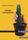 Sterge conversatia - Ronin Terente - Paralela 45