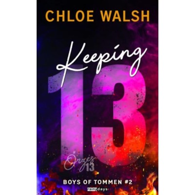 Keeping 13 - Őrz&amp;eacute;s 13 - (K&amp;uuml;l&amp;ouml;nleges kiad&amp;aacute;s) - Chloe Walsh foto