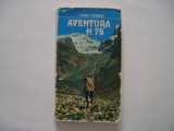 Aventura H 75 - Ionel Coman, 1977, Alta editura