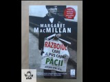 Margaret MacMillan Razboiul care a pus capat pacii. Drumul spre 1914