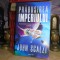 JOHN SCALZI - PRABUSIREA IMPERIULUI ( SF ) , 2019 #