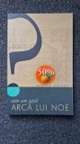 CUM AM GASIT ARCA LUI NOE - Angelo Palego