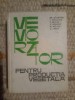 Memorator Productia Vegetala Gh. B&icirc;lteanu, Agro-Silvica 1966, Agricultura, Horticultura, 568 pagini