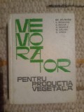 Memorator Productia Vegetala Gh. B&icirc;lteanu, Agro-Silvica 1966, Agricultura, Horticultura, 568 pagini