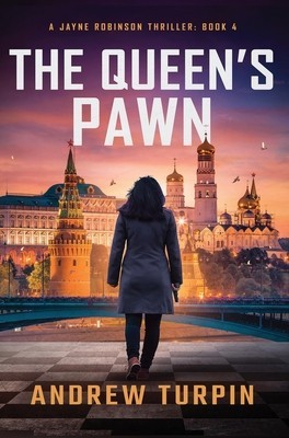The Queen&amp;#039;s Pawn: A Jayne Robinson Thriller, Book 4 foto