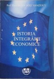 Istoria integrarii economice - Ion Rosu Hamzescu - Carte