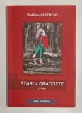 STARI DE DRAGOSTE , poeme de MADALINA GHEORGHE , 2017 , DEDICATIE *
