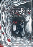 The Ancient Magus&#039; Bride: The Silver Yarn | Kore Yamazaki