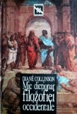 Mic dictionar al filozofiei occidentale - Diane Collinson