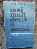 Mai mult decat o sansa - Pavel Peres