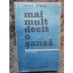 Mai mult decat o sansa - Pavel Peres