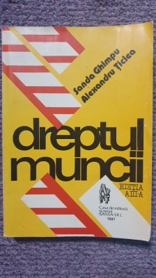 Dreptul muncii, Sanda Ghimpu, Al Ticlea, 1997, 570 pag stare f buna foto