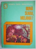 Buna Seara, Melania! - Rodica Ojog-Brasoveanu - Carte Politista, Thriller, Mistery