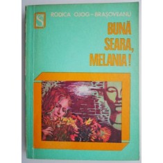 Buna seara, Melania! - Rodica Ojog-Brasoveanu