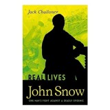 John Snow Real Lives