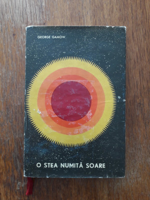 O stea numita Soare - George Gamow / R7P3S foto