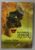 TEATRU de NICOLAE BALASA , 2013 , DEDICATIE *