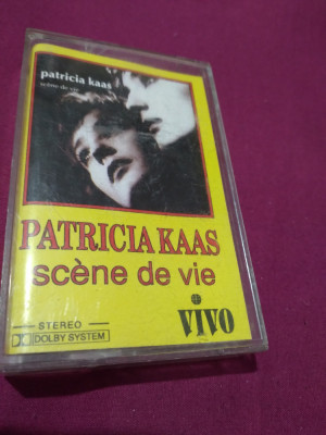 CASETA AUDIO -PATRICIA KAAS - SCENE DE VIE RARA!! ORIGINALA foto