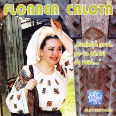 CD Populara: Floarea Calota - Luminiță nouă, pe-un pârâu de rouă ( Electrecord )