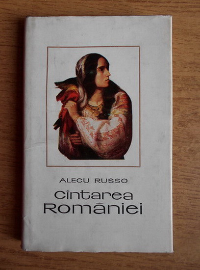 Alecu Russo - Cantarea Romaniei (1969, editie cartonata)
