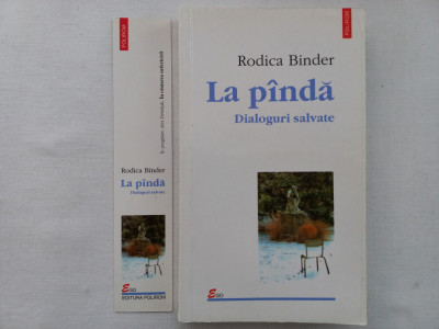 RODICA BINDER - LA PINDA. DIALOGURI SALVATE foto