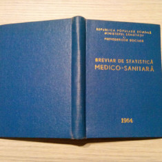 BREVIAR DE STATISTICA MEDICO-SANITARA - Ministerul Sanatatii, 1964, 171 p.