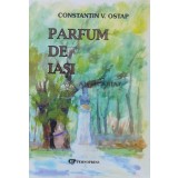 Parfum de Iasi - 2002 - Constantin Ostap ($B60)