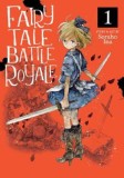 Fairy Tale Battle Royale. Volume 1 | Soraho Ina