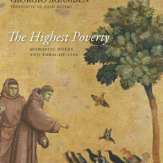 The Highest Poverty: Monastic Rules and Form-Of-Life