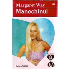 Manechinul - Margaret Way