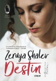 Destin - Paperback brosat - Zeruya Shalev - Humanitas Fiction