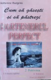 Cum Sa Gasesti Si Sa Pastrezi Partenerul Perfect - Adrienne Burgess ,558220