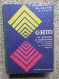 Ghid de pregătire la matematică pentru concursul de admitere &icirc;n &icirc;nvățăm&acirc;ntul superior - D. Drăghicescu, Al. Leonte