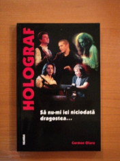 HOLOGRAF. SA NU-MI IEI NICIODATA DRAGOSTEA... de CARMEN OLARU 2002 foto