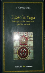 S. N. Dasgupta - Filosofia Yoga in relatie cu alte sisteme de gandire indiana foto