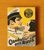 Clandestin prin Rusia - R.H. Savage (Colecția celor 15 lei)