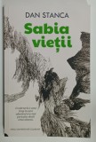 SABIA VIETII de DAN STANCA , 2025 , DEDICATIE *