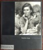 ALBUM FOTO: DOROTHEA LANGE by MARK DURDEN (PHAIDON 2006) [LB ENG/55 reprod. b/w]