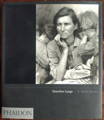 ALBUM FOTO: DOROTHEA LANGE by MARK DURDEN (PHAIDON 2006) [LB ENG/55 reprod. b/w] foto