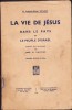 C6772N La vie de J&eacute;sus dans le pays et le peuple d&rsquo;Isra&euml;l par Fran&ccedil;ois-Michel Willam, 1938