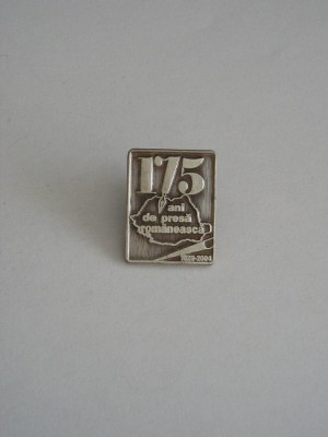 QW9 I 33 - Insigna - tematica jurnalism - 175 ani de presa romaneasca - 2004 foto