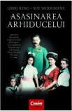 Asasinarea arhiducelui - Greg King, Sue Woolmans