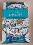 Cumpara ieftin Steven Weinberg - Lumea explicata